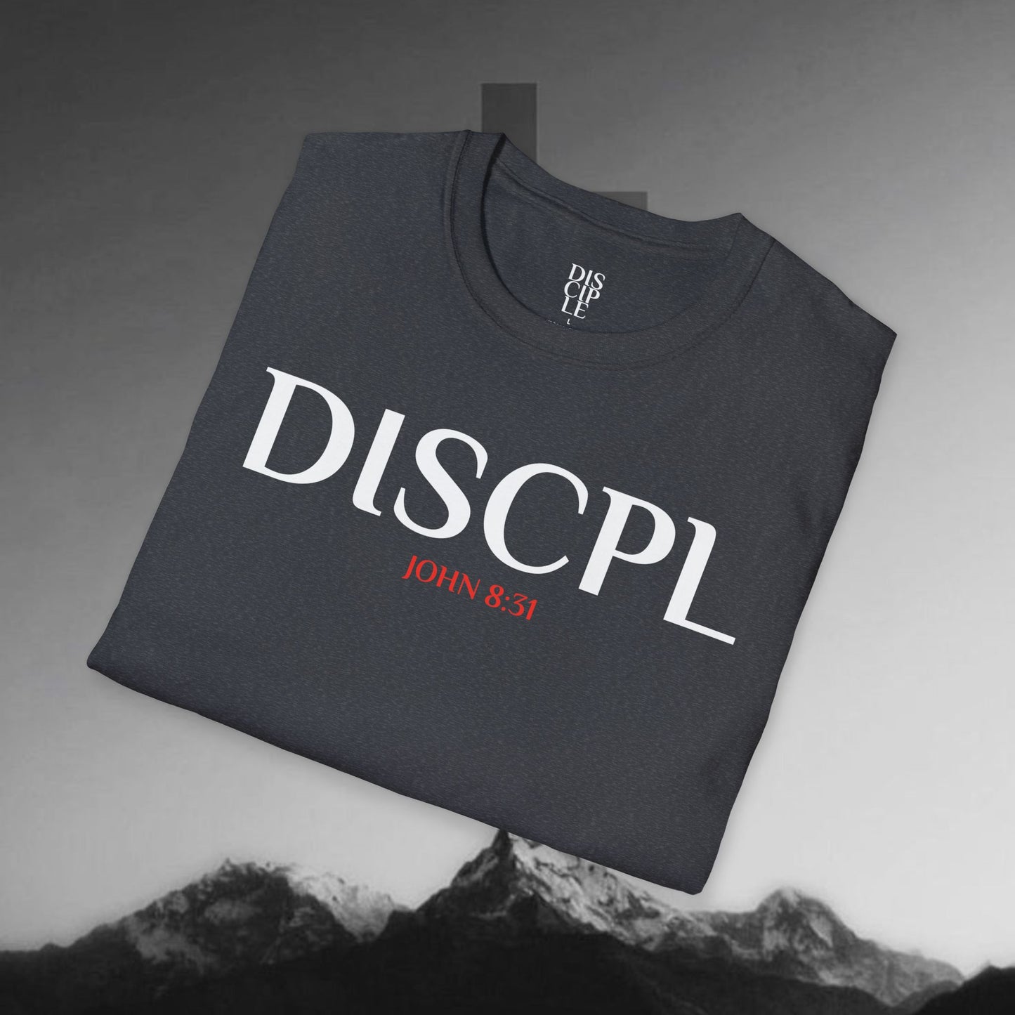 DISCPL T-Shirt John 8:31