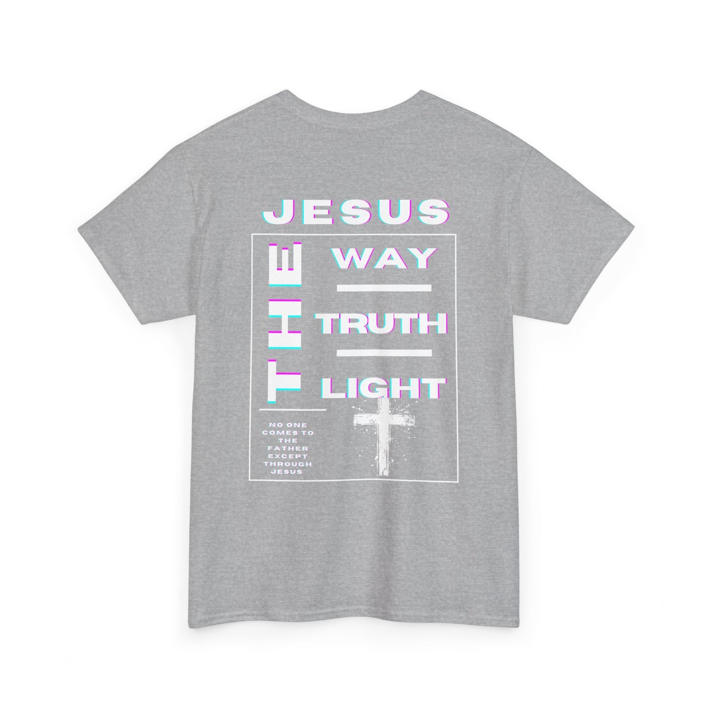 Jesus the Way, Truth, Light Unisex Tee, Christian Graphic Shirt, Inspirational Bible Quote, Religious Clothing, Church Apparel